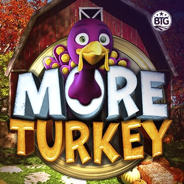 Bigtime : More Turkey - ZONABET138