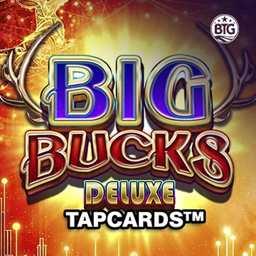 Bigtime : Big Bucks Deluxe Tapcards - ZONABET138