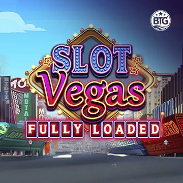 Bigtime : Slot Vegas - Fully Loaded - ZONABET138